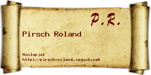 Pirsch Roland névjegykártya